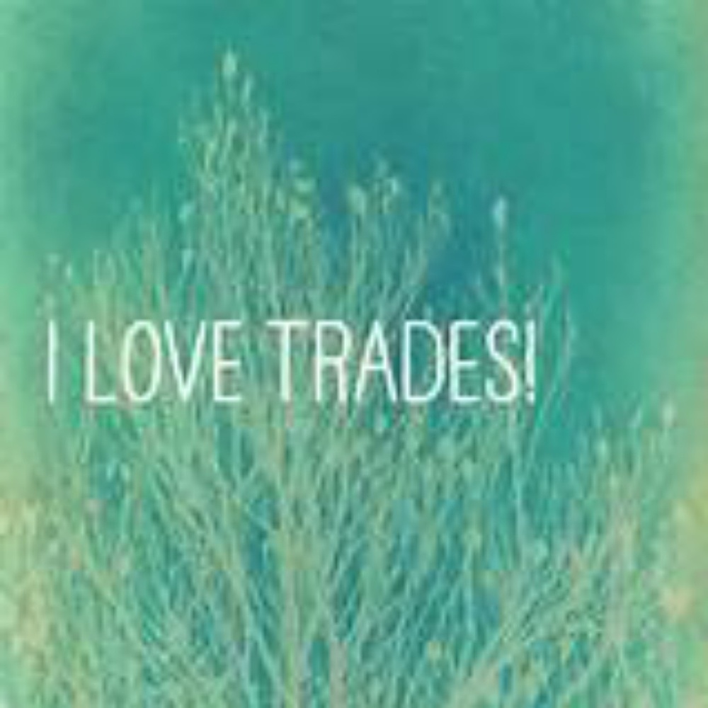Trades are welcome!